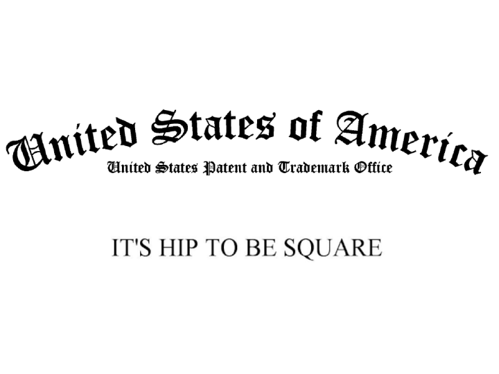 7,088,644 - IT'S HIP TO BE SQUARE